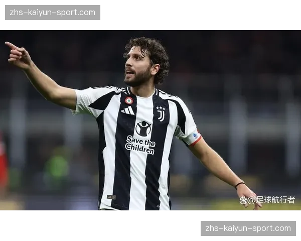 从青训到核心：洛卡特利正式与尤文续约至2030年，成为球队新领袖